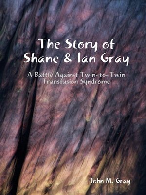 cover image of The Story of Shane & Ian Gray